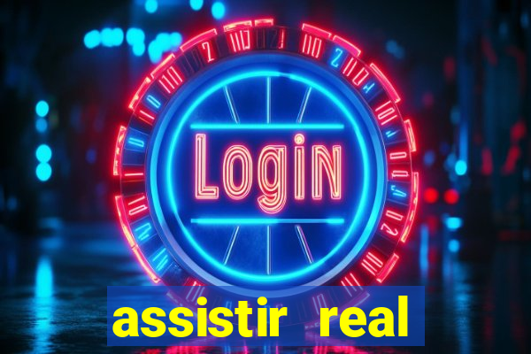 assistir real madrid ao vivo multicanais